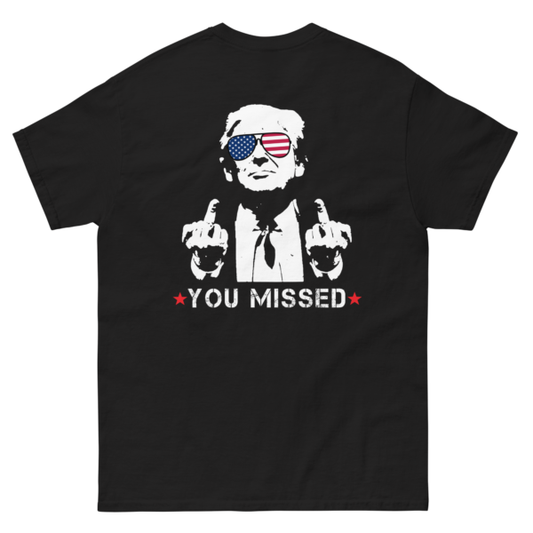 Trump T-shirt You Missed